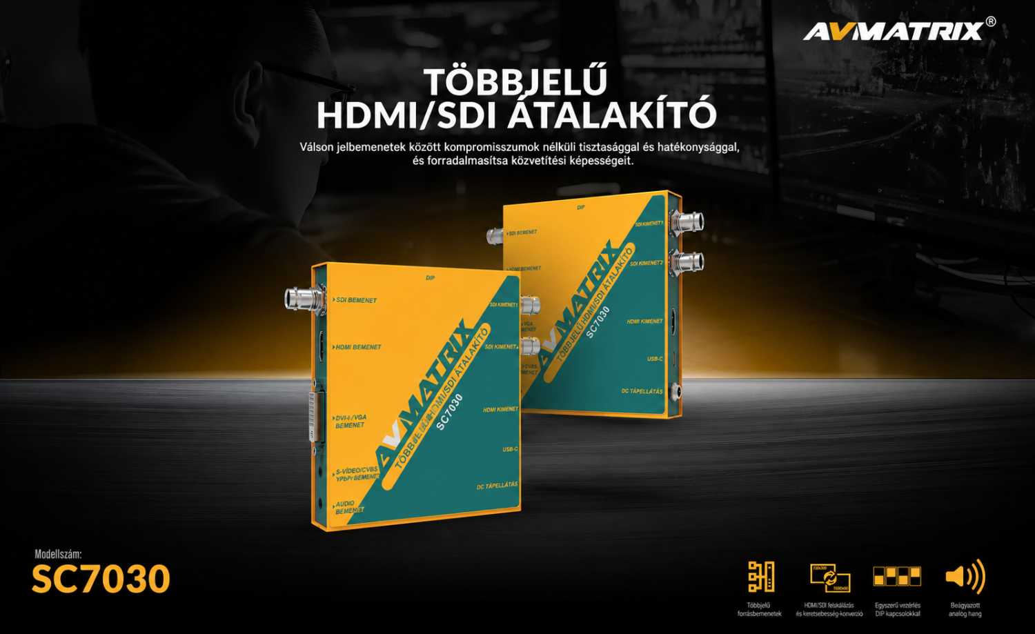 AVMATRIX SC7030 – magyar infografika 1